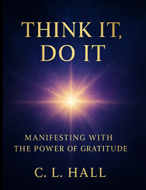 Kniha Think It, Do It C.L. Hall