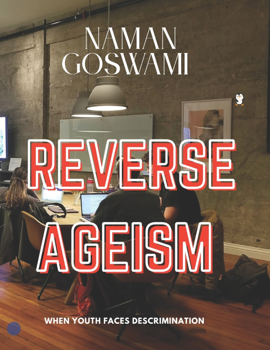 Kniha REVERSE AGEISM Naman Goswami