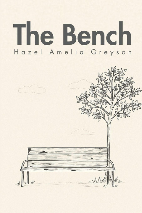 Könyv The Bench Hazel Amelia Greyson