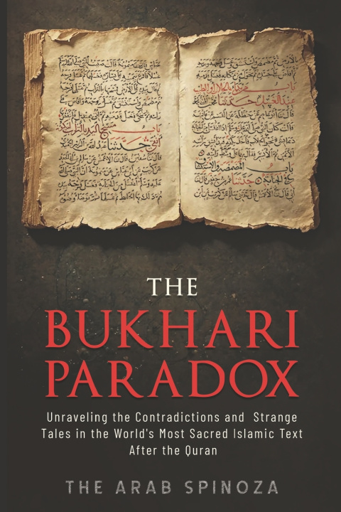 Könyv The Bukhari Paradox The Arab Spinoza
