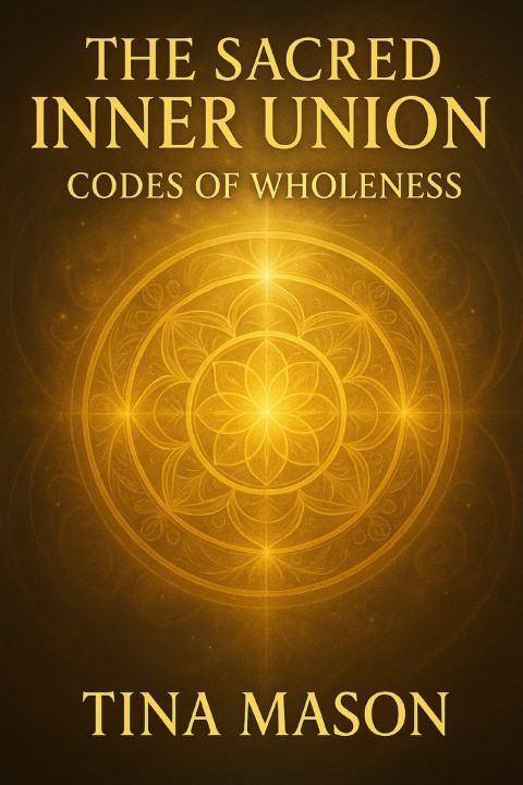 Kniha Sacred Inner Union Tina Mason