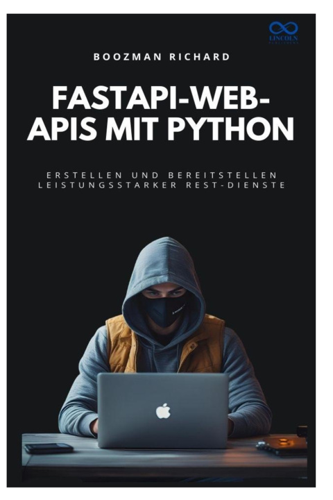 Könyv FastAPI-Web-APIs mit Python BOOZMAN RICHARD
