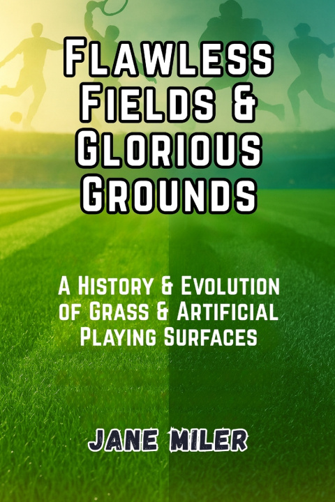 Kniha Flawless Fields & Glorious Grounds Jane Miler