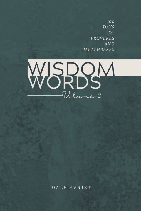 Kniha Wisdom Words Dale Evrist