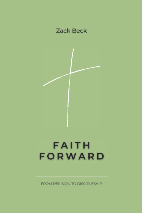 Kniha Faith Forward Zack Beck