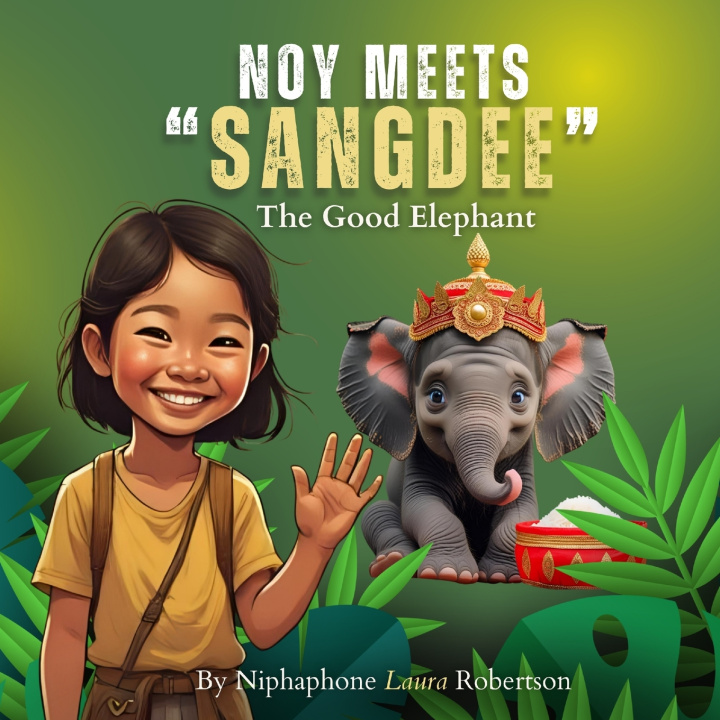 Kniha Noy Meets Sangdee Niphaphone Laura Robertson