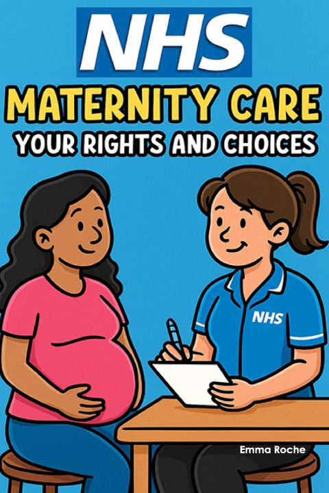 Kniha NHS Maternity Care Emma Roche