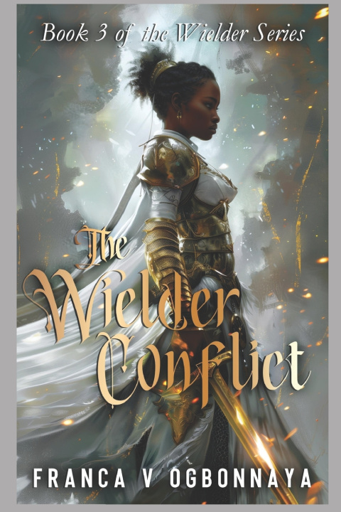 Kniha The Wielder Conflict Franca Vanessa Ogbonnaya