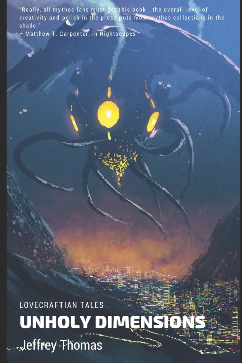 Kniha Unholy Dimensions Jeffrey Thomas