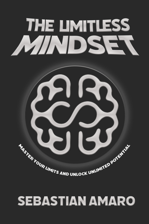 Kniha The Limitless Mindset Sebastian Amaro