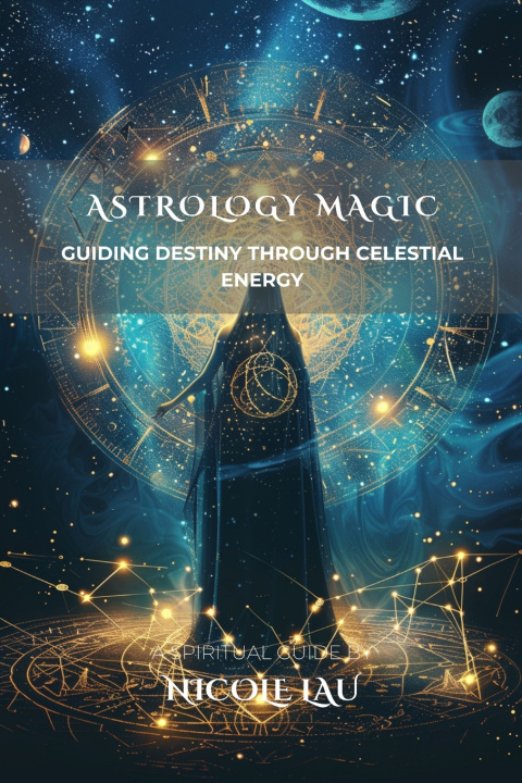 Kniha Astrology Magic Nicole Lau
