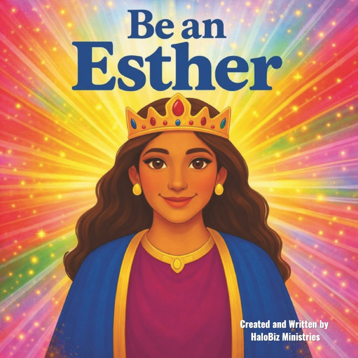 Kniha Be an Esther HaloBiz Ministries