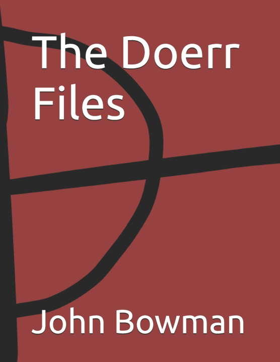 Kniha The Doerr Files John Bowman
