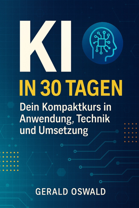 Kniha KI in 30 Tagen Gerald Oswald