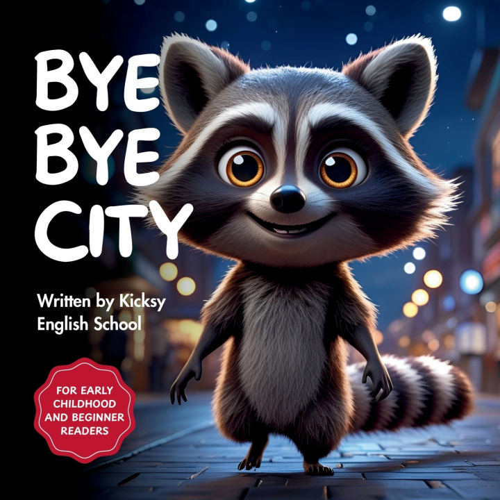 Kniha Bye Bye City Kicksy English School