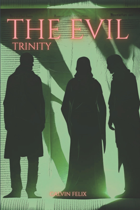 Könyv The Evil Trinity Calvin Felix