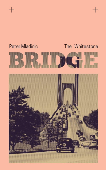 Kniha The Whitestone Bridge Peter Mladinic