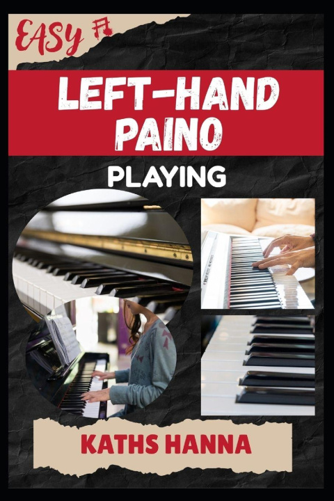 Libro EASY LEFT-HAND PAINO PLAYING KATHS HANNA