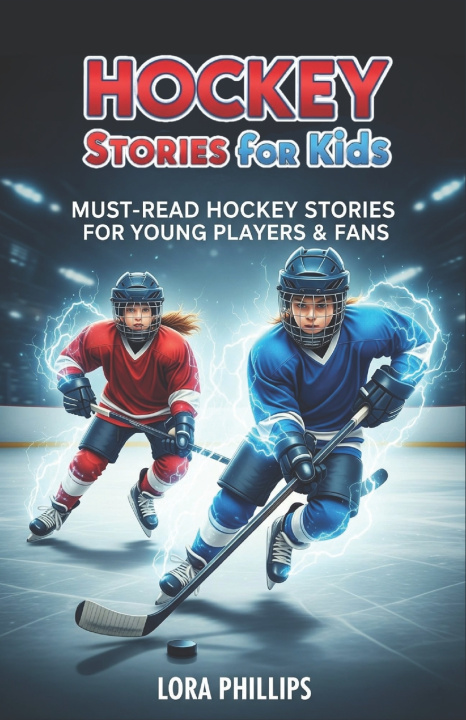 Libro Hockey stories for kids 8-12 Lora Phillips