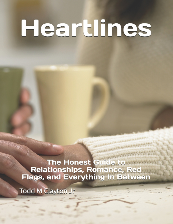 Kniha Heartlines Todd M Clayton