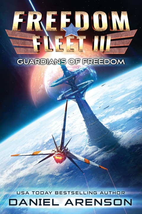 Kniha Guardians of Freedom Daniel Arenson
