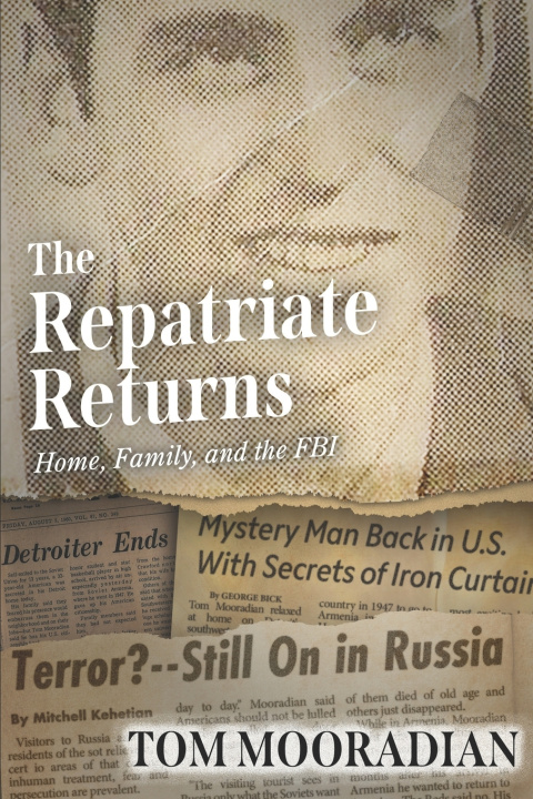 Kniha The Repatriate Returns Tom Mooradian