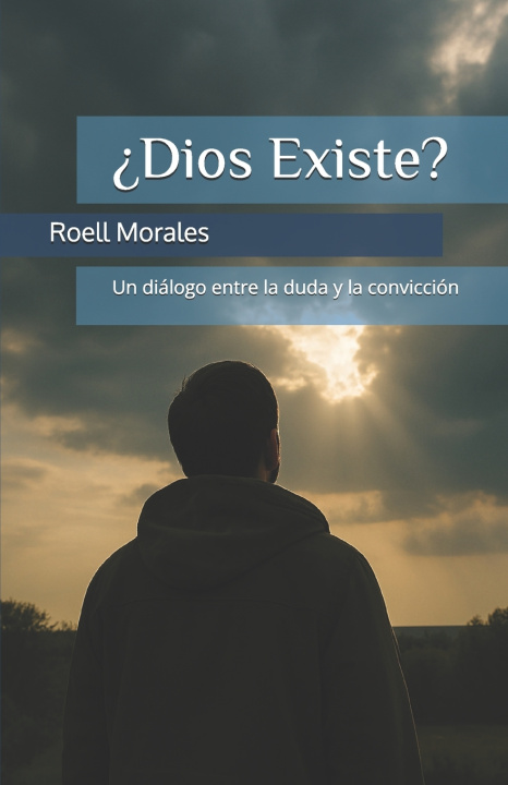Kniha ¿Dios Existe? Roell Morales