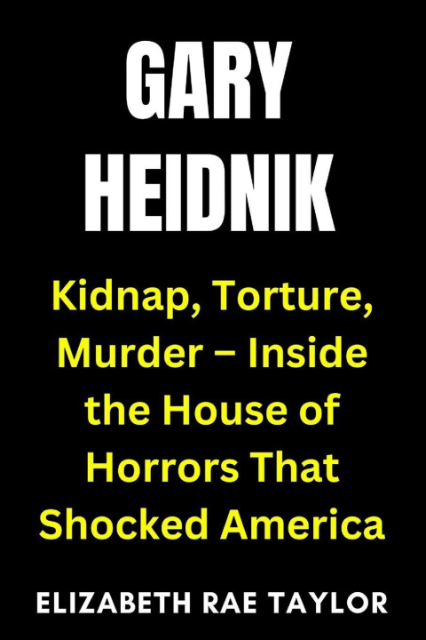 Kniha Gary Heidnik Elizabeth Rae Smith