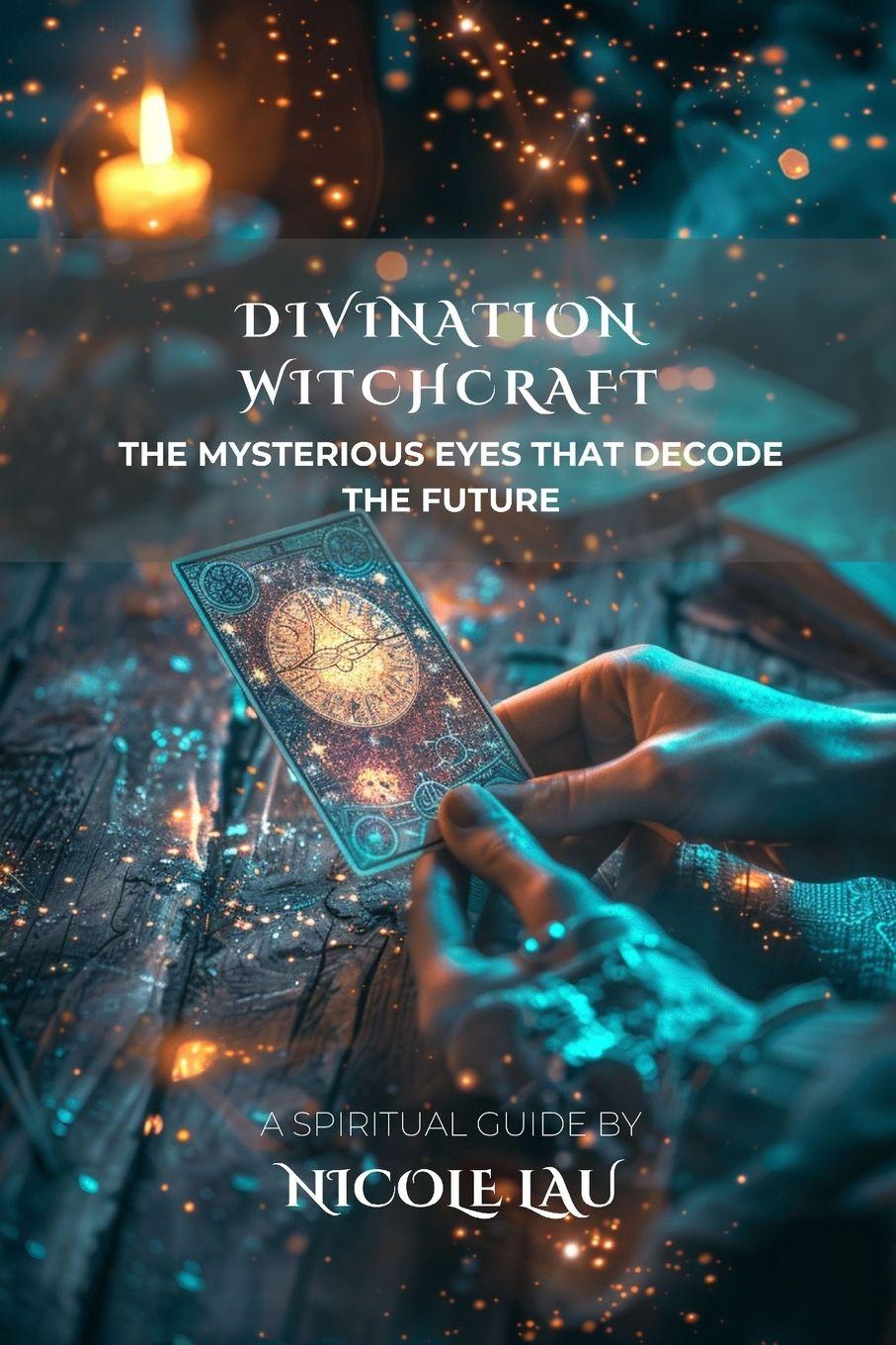 Kniha Divination Witchcraft Nicole Lau