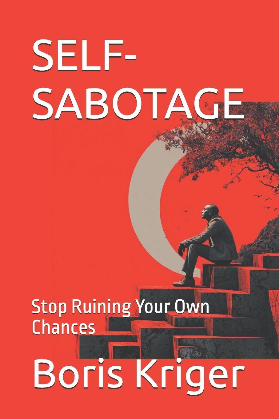 Kniha SELF-SABOTAGE Boris Kriger