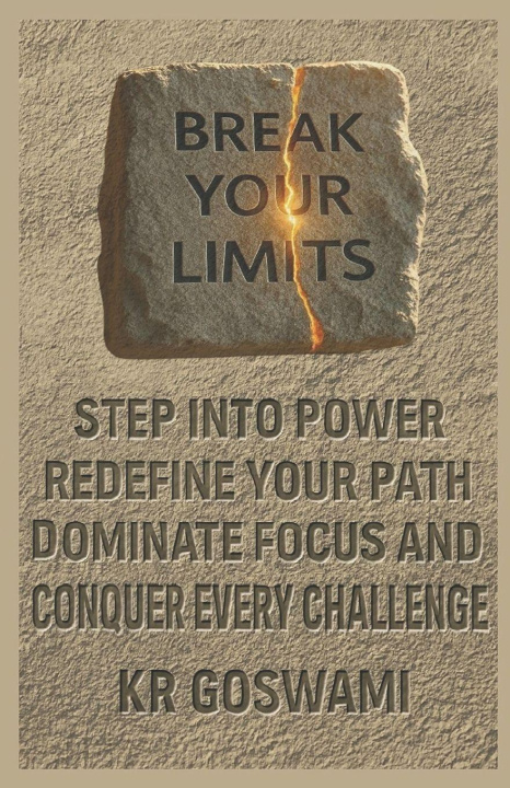 Kniha Break Your Limits KR Goswami