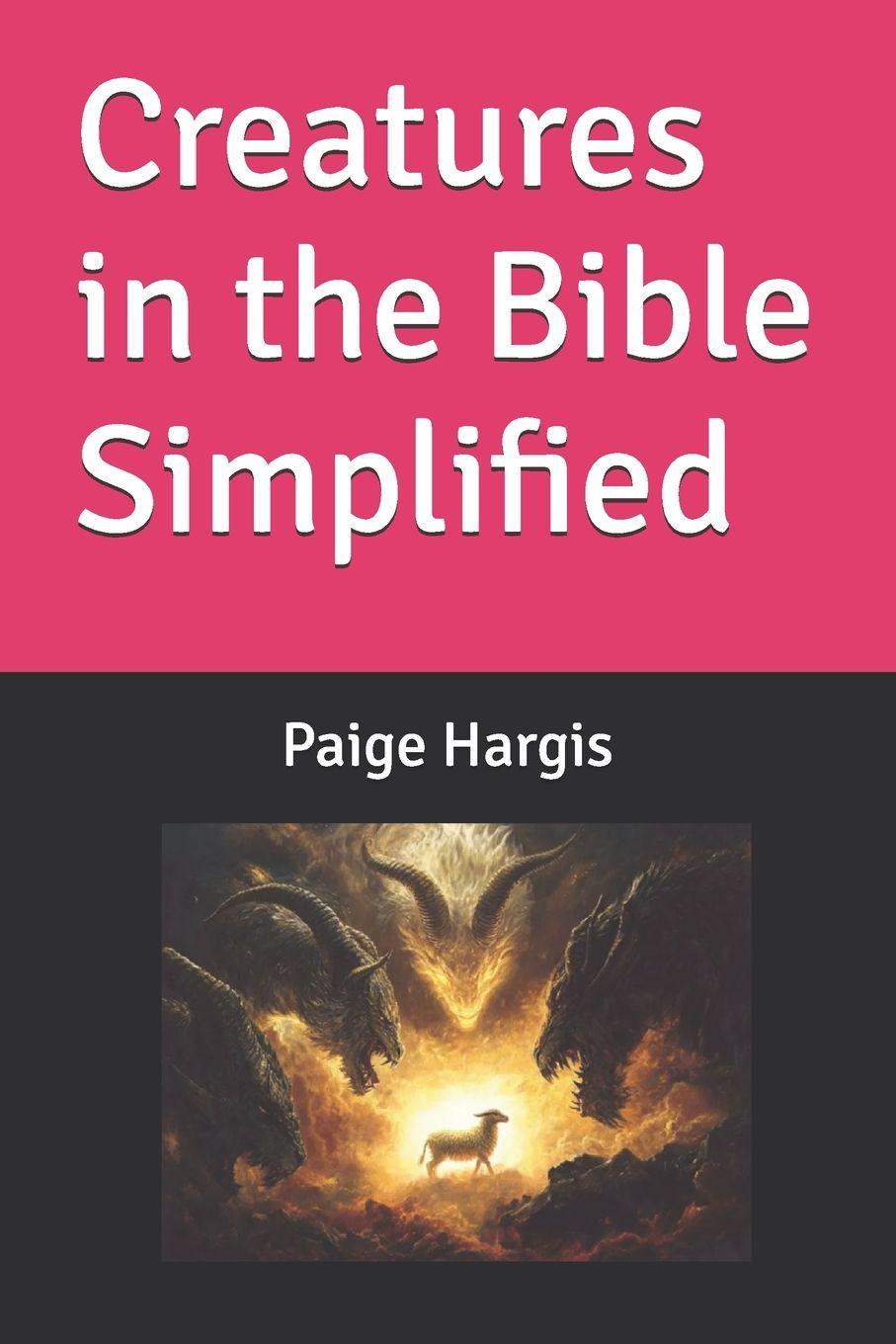 Könyv Creatures in the Bible Simplified Paige Hargis