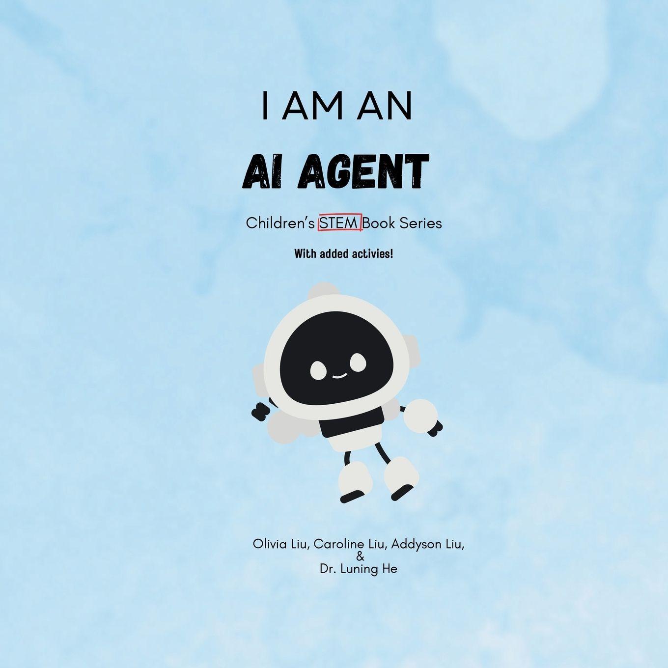 Kniha I am an AI Agent Olivia Renee Liu