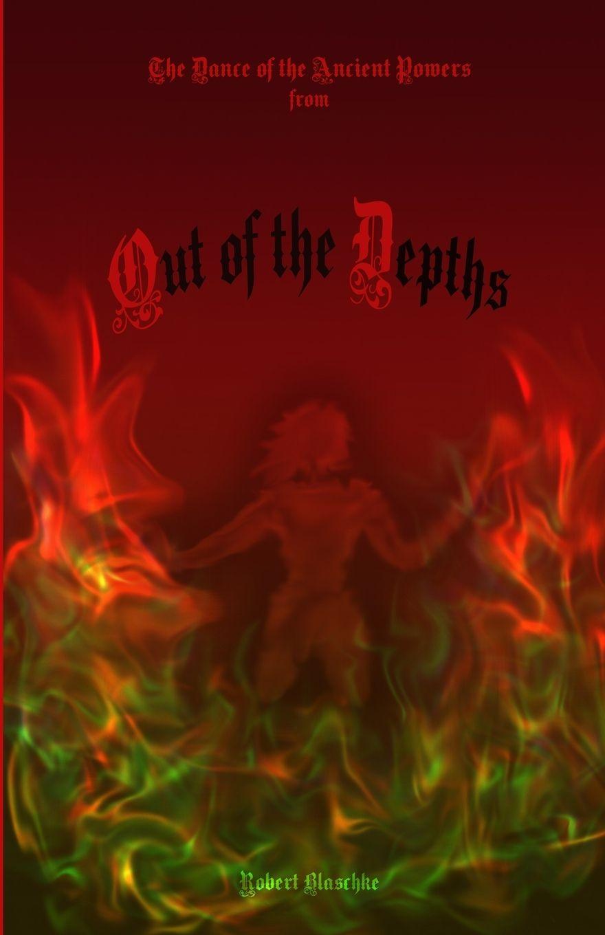 Knjiga Out of the Depths Robert Blaschke