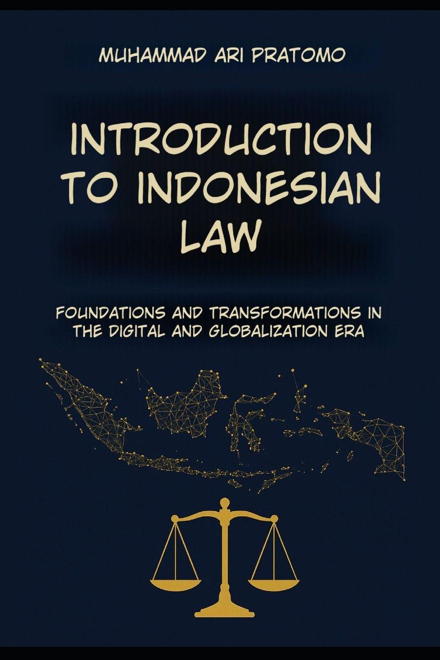Kniha INTRODUCTION TO INDONESIAN LAW Muhammad Ari Pratomo