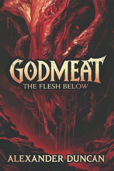 Книга Godmeat Alexander Duncan