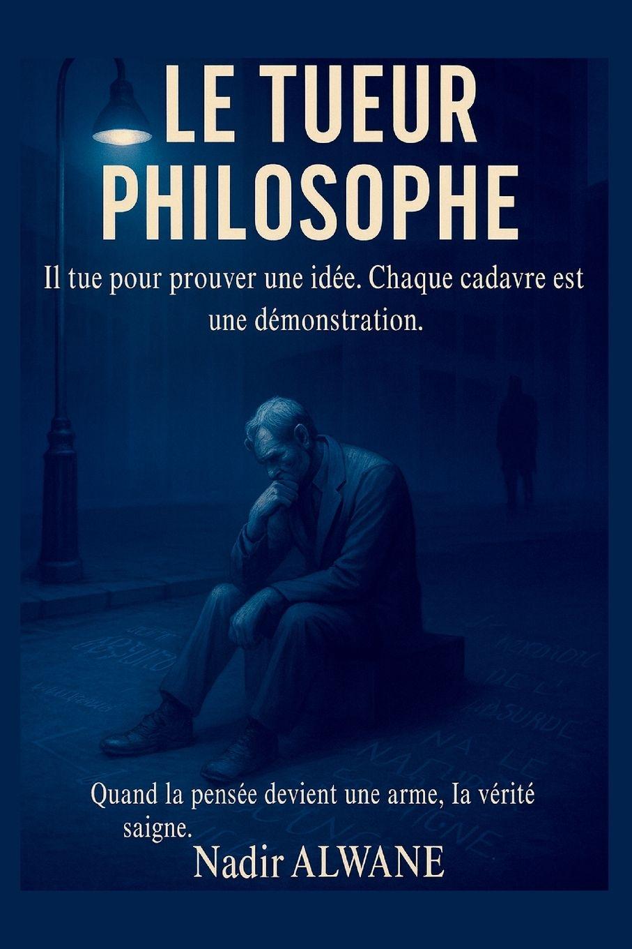 Kniha Le Tueur philosophe Nadir ALWANE