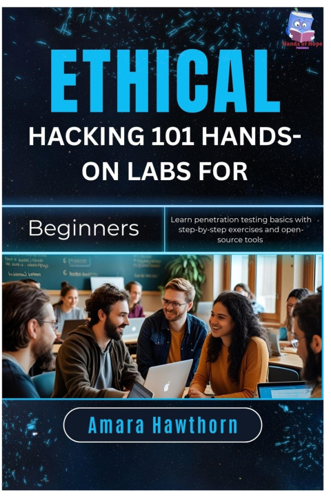 Könyv Ethical Hacking 101 AMARA Hawthorn