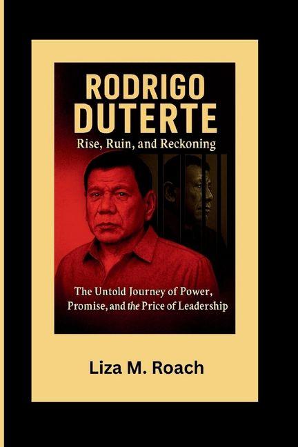 Kniha Rodrigo Duterte Liza M. Roach