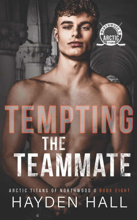 Könyv Tempting the Teammate Hayden Hall