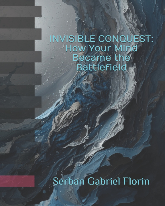 Kniha INVISIBLE CONQUEST Serban Gabriel Florin
