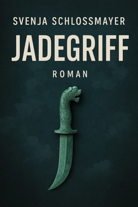 Könyv Jadegriff Svenja Schlossmayer