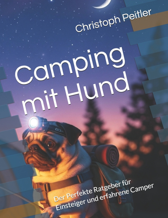 Kniha Camping mit Hund Christoph Peitler