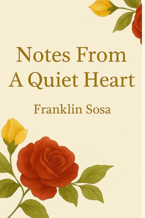 Kniha Notes From A Quiet Heart Franklin Sosa Sosa