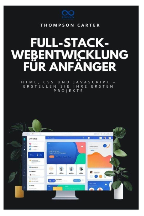 Kniha Full-Stack-Webentwicklung für Anfänger THOMPSON CARTER