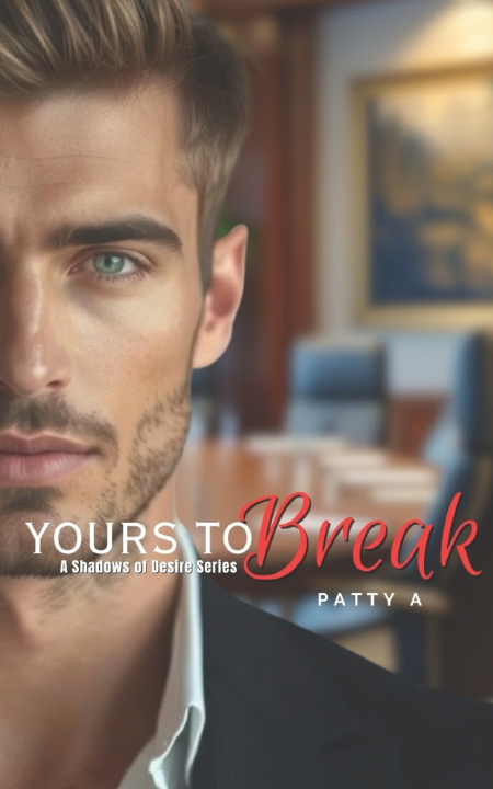 Kniha Yours To Break Patty A