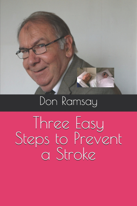 Könyv Three Easy Steps to Prevent a Stroke Don Ramsay