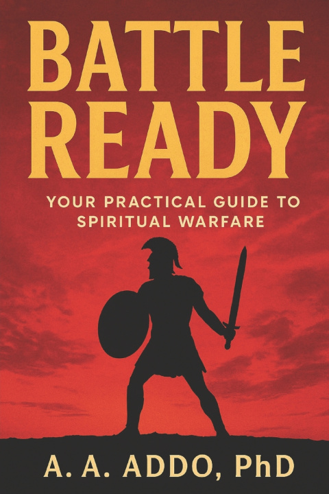 Kniha Battle Ready A. A. Addo PhD