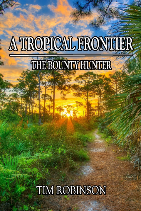 Kniha A Tropical Frontier Tim Robinson