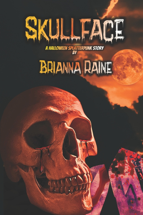 Libro Skullface - A Halloween Splatterpunk Story Brianna Raine